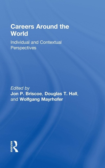Careers around the World - Jon P. Briscoe, Douglas T. Hall, Wolfgang Mayrhofer
