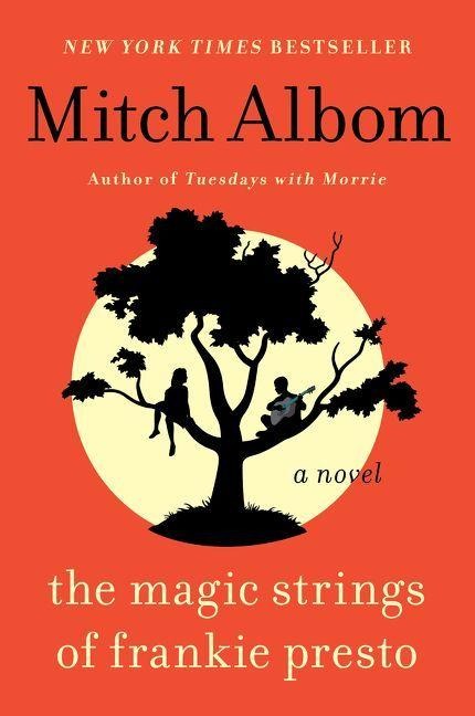 The Magic Strings of Frankie Presto - Mitch Albom