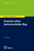 Cover-Bild zum Titel 'Examen ohne kommerzielles Repetitorium' von 'Til Martin Bußmann-Welsch, Nancy Domay, Charlotte Germershausen, Marcella Henglein, Daniela Rau'