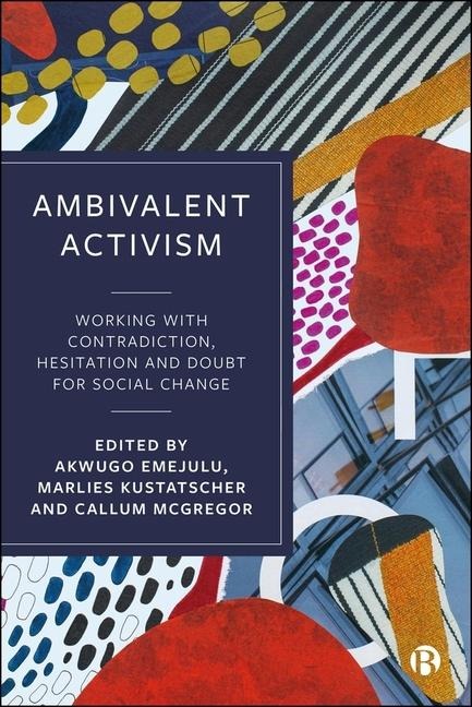 Ambivalent Activism - 
