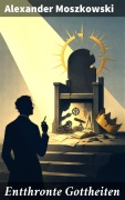Cover-Bild zum Titel 'Entthronte Gottheiten' von 'Alexander Moszkowski'