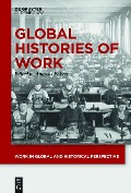 Cover-Bild zum Titel 'Global Histories of Work' von ''