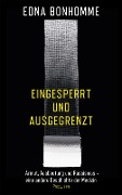 Cover-Bild zum Titel 'Eingesperrt und ausgegrenzt' von 'Edna Bonhomme'