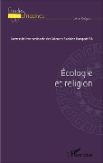 Cover-Bild zum Titel 'Écologie et religion' von 'Universite Internationale des Sciences Sociales Hampate Ba'