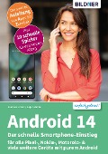 Cover-Bild zum Titel 'Android 14 - Der schnelle Smartphone-Einstieg' von 'Anja Schmid, Andreas Lehner'