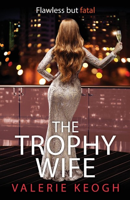 The Trophy Wife - Valerie Keogh