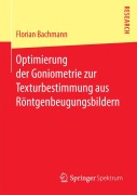 Cover-Bild zum Titel 'Optimierung der Goniometrie zur Texturbestimmung aus Röntgenbeugungsbildern' von 'Florian Bachmann'