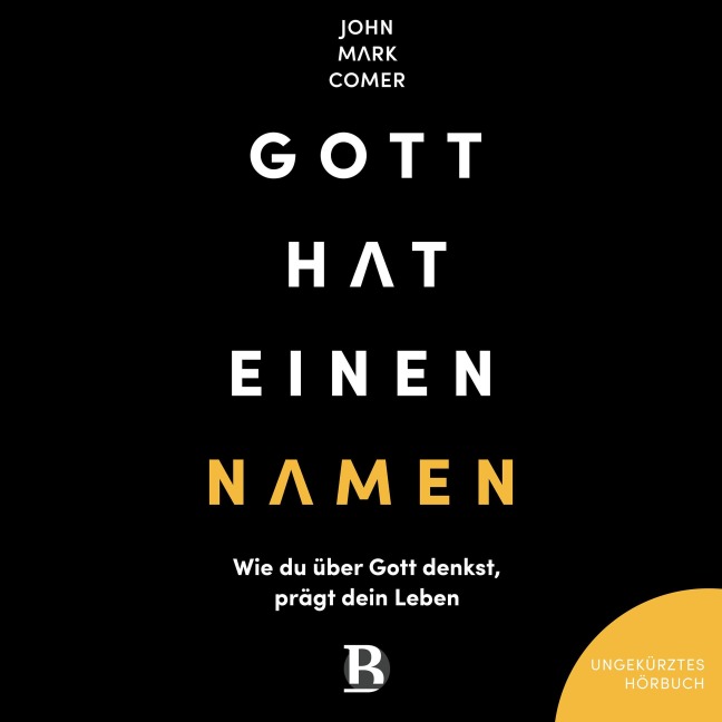 Gott hat einen Namen - John Mark Comer