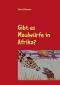 Cover-Bild zum Titel 'Gibt es Maulwürfe in Afrika?' von 'Sanne Rübesam'