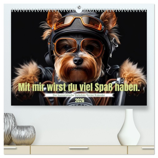 Der humoristische Yorkshire Terrier Kalender (hochwertiger Premium Wandkalender 2026 DIN A2 quer), Kunstdruck in Hochglanz - Peter Rübsamen