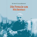 Cover-Bild zum Titel 'Die Freude am Nichtstun' von 'Gerhard Amanshauser'