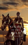 Cover-Bild zum Titel 'Night of the Bold (Kings and Sorcerers--Book 6)' von 'Morgan Rice'