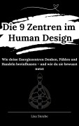 Cover-Bild zum Titel 'Die 9 Zentren im Human Design' von 'Lisa Steube'