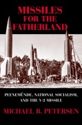 Cover-Bild zum Titel 'Missiles for the Fatherland' von 'Michael B. Petersen'