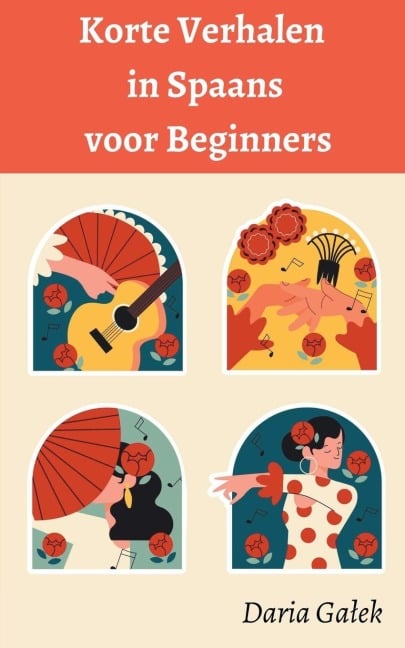 Korte Verhalen in Spaans voor Beginners - Daria Ga¿ek