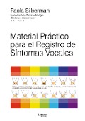 Cover-Bild zum Titel 'Material práctico para el registro de síntomas vocales' von 'Paola Silberman'