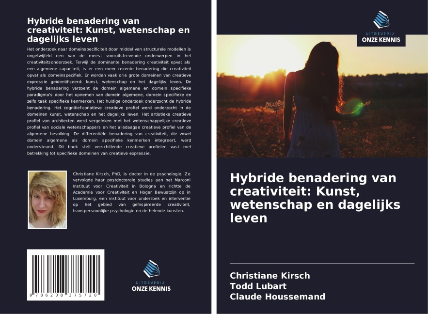 Hybride benadering van creativiteit: Kunst, wetenschap en dagelijks leven - Christiane Kirsch, Todd Lubart, Claude Houssemand