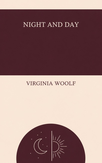 Night and Day - Virginia Woolf