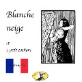 Märchen auf Französisch, Blanche Neige / Les trois petit cochons - Frères Grimm, Joseph Jacobs