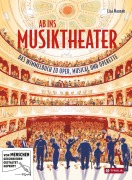 Cover-Bild zum Titel 'Ab ins Musiktheater' von 'Lisa Manneh'