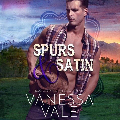 Spurs & Satin Lib/E - Vanessa Vale