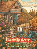 Landhuizen | Kleurboek voor natuur- en architectuurliefhebbers | Geweldige ontwerpen voor totale ontspanning - Harmony Art