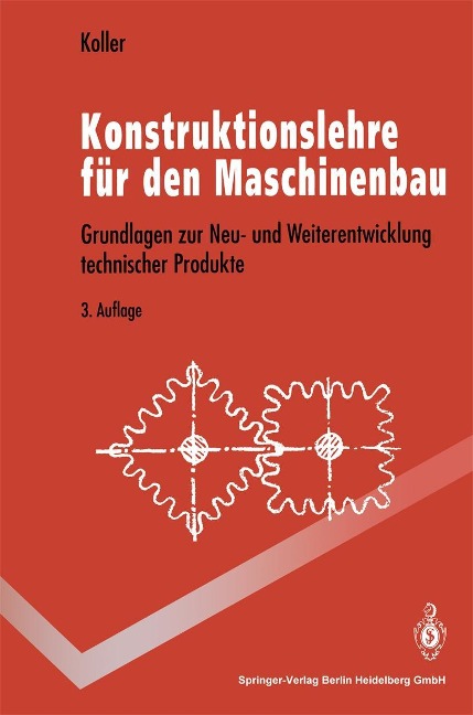 Konstruktionslehre für den Maschinenbau - Rudolf Koller