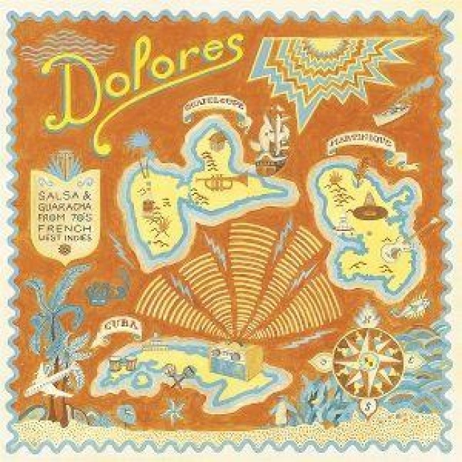 DOLORES - Salsa & Guaracha from 70's French West I - Various
