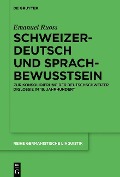 Cover-Bild zum Titel 'Schweizerdeutsch und Sprachbewusstsein' von 'Emanuel Ruoss'