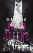 Cover-Bild zum Titel 'NOLA Knights: His to Defend' von 'Rhenna Morgan'