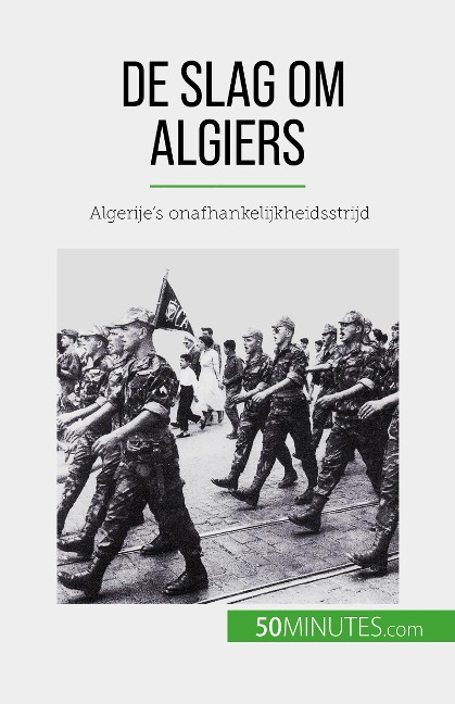 De slag om Algiers - Xavier De Weirt