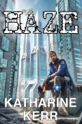 Cover-Bild zum Titel 'Haze' von 'Katharine Kerr'