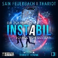 Cover-Bild zum Titel 'Die Zukunft ist Schnee von gestern' von 'Sam Feuerbach, Thariot'