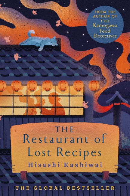 The Restaurant of Lost Recipes - Hisashi Kashiwai