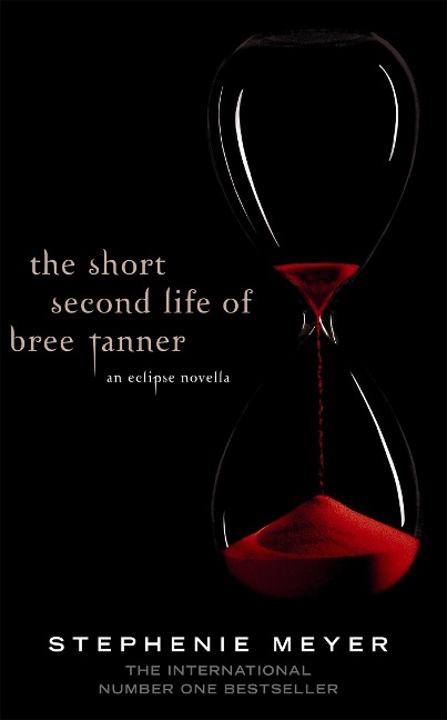 The Short Second Life of Bree Tanner - Stephenie Meyer