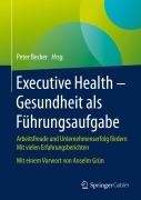 Cover-Bild zum Titel 'Executive Health - Gesundheit als Führungsaufgabe' von ''