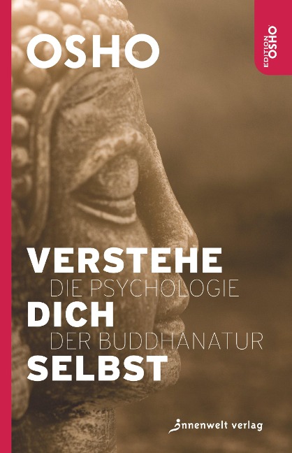 VERSTEHE DICH SELBST - Osho