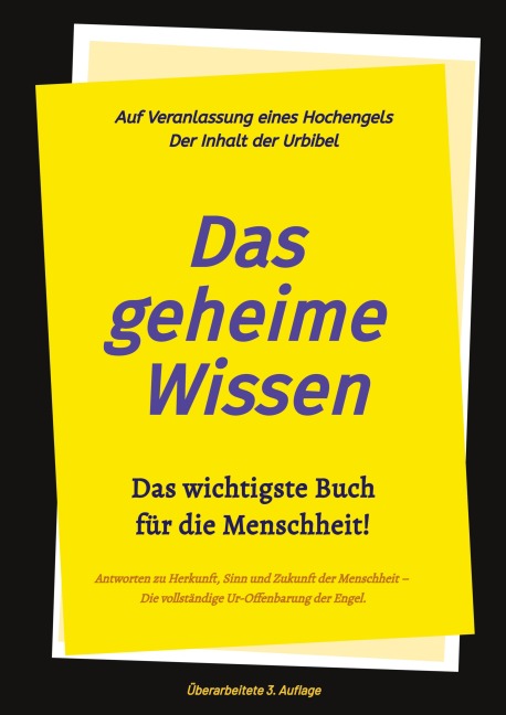 3.Auflage Das geheime Wissen - Das wichtigste Buch für die Menschheit! - Johannes Greber, Timo Jakob