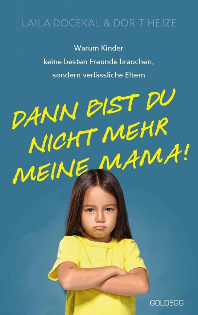 Dann bist du nicht mehr meine Mama - Laila Docekal, Dorit Hejze