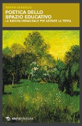 Cover-Bild zum Titel 'Poetica dello spazio educativo. La radura immaginale per abitare la Terra' von 'Marina Barioglio'