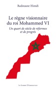 Cover-Bild zum Titel 'Le règne visionnaire du roi Mohammed VI' von 'Radouane Himdi'