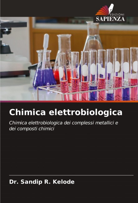 Chimica elettrobiologica - Sandip R. Kelode