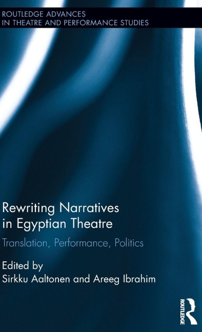Rewriting Narratives in Egyptian Theatre - 