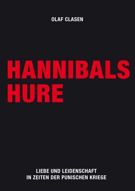 Hannibals Hure - Olaf Clasen