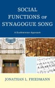 Cover-Bild zum Titel 'Social Functions of Synagogue Song' von 'Jonathan L. Friedmann'