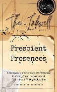 The Inkwell presents: Prescient Presences - The Inkwell