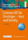 Cover-Bild zum Titel 'Siemens NX für Einsteiger - kurz und bündig' von 'Andreas Wünsch, Fabian Pilz'