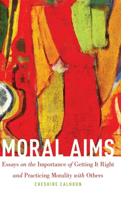 Moral Aims - Cheshire Calhoun