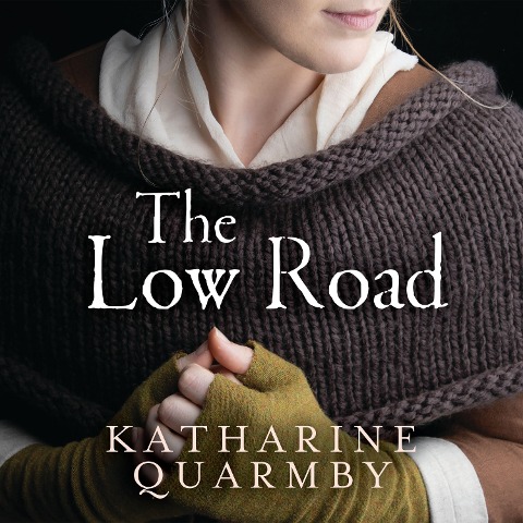 The Low Road - Katharine Quarmby