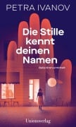 Cover-Bild zum Titel 'Die Stille kennt deinen Namen' von 'Petra Ivanov'